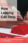 How Leasing Can Help You Open A Physiotherapy Clinic